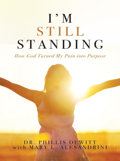 Title details for I'm Still Standing by Phillis Dewitt - Wait list